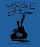 Couverture du livre « Midnight in blue » de Antonio Lapone aux éditions Alain Beaulet