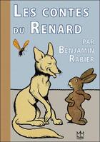 Couverture du livre « Les contes du renard » de Benjamin Rabier aux éditions Mic Mac Editions