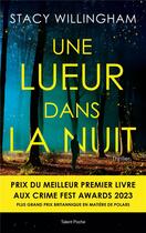 Couverture du livre « Une lueur dans la nuit » de Stacy Willingham aux éditions Talent Poche