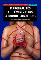 Couverture du livre « Marginalite au feminin dans le monde lusophone » de Pais Simon M C. aux éditions Presses De La Sorbonne Nouvelle