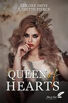 Couverture du livre « Queen of hearts » de Pierce Juliette et Chlore Smys aux éditions Black Ink