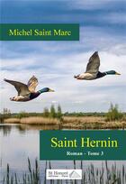 Couverture du livre « Saint hernin -tome 3 » de Saint Marc Michel aux éditions Saint Honore Editions