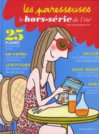 Couverture du livre « Les paresseuses ; le hors-série de l'été » de Laure Gontier et Soledad aux éditions Marabout