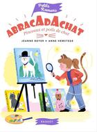 Couverture du livre « Abracadachat - Pinceaux et poils de chat » de Jeanne Boyer aux éditions Epagine