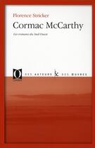 Couverture du livre « Cormac McCarthy ; les romans du Sud-Ouest » de Florence Stricker aux éditions Ophrys