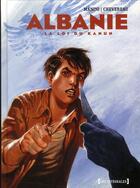 Couverture du livre « Albanie ; la loi du Kanun » de Jack Manini et Michel Chevereau aux éditions Glenat