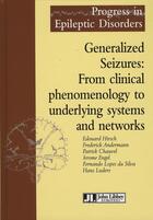 Couverture du livre « Generalized seizures : from clinical phenomenology to underlying systems and networks » de  aux éditions John Libbey