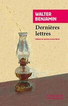 Couverture du livre « Dernières lettres » de Walter Benjamin aux éditions Rivages