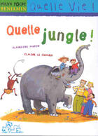 Couverture du livre « Quelle jungle » de Blandine Aubin et Claire Le Grand aux éditions Milan