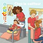 Couverture du livre « Chez le coiffeur » de Stephanie Ledu et Kim Cosigny aux éditions Milan