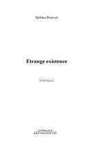 Couverture du livre « Etrange existence » de Jerome Boisset aux éditions Editions Le Manuscrit