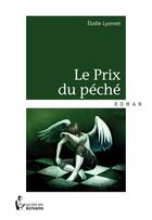 Couverture du livre « Le prix du péché » de Elodie Lyonnet aux éditions Societe Des Ecrivains