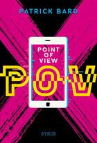 Couverture du livre « P.O.V. point of view » de Patrick Bard aux éditions Syros