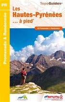 Couverture du livre « Les Hautes-Pyrénées... à pied (édition 2016) » de  aux éditions Ffrp