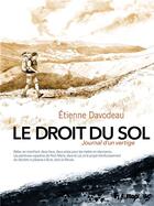 Couverture du livre « Le droit du sol : journal d'un vertige » de Etienne Davodeau aux éditions Futuropolis