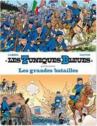 Couverture du livre « Les Tuniques Bleues présentent Tome 1 : les grandes batailles » de Raoul Cauvin et Willy Lambil aux éditions Dupuis