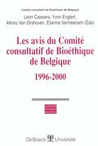 Couverture du livre « Les avis du comite consultatif bioethique de belgique - 1996-2000 » de Cassiers aux éditions De Boeck