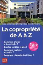 Couverture du livre « La copropriété de A à Z (édition 2017) » de Sylvie Dibos-Lacroux et Emmanuele Vallas-Lenerz aux éditions Prat