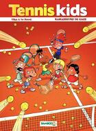 Couverture du livre « Tennis kids Tome 1 : ramasseurs de gags » de Ceka et Patrice Le Sourd aux éditions Bamboo