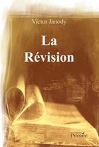 Couverture du livre « La révision » de Victor Janody aux éditions Persee