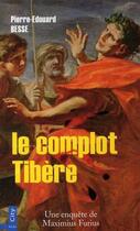 Couverture du livre « Le complot tibère » de Besse-P.E aux éditions City Editions