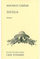 Couverture du livre « Médua » de Maurice Careme aux éditions L'age D'homme