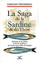 Couverture du livre « La saga de la sardine et du thon » de Constant Friconneau aux éditions D'orbestier