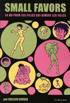 Couverture du livre « Small favors » de Colleen Coover aux éditions La Musardine