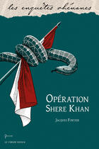 Couverture du livre « Opération shere-khan » de Jacques Fortier aux éditions Le Verger éditeur