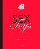 Couverture du livre « Sex toys - guide pratique erotique » de Foch/Helary aux éditions Blanche