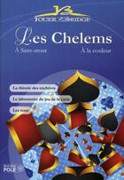 Couverture du livre « Les chelems et leurs secrets (9e édition) » de  aux éditions Pole