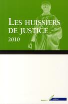 Couverture du livre « Huissiers de justice 2010 (les) » de Sofiac aux éditions Berger-levrault