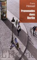 Couverture du livre « Promenades dans Berlin » de Franz Hessel aux éditions L'herne