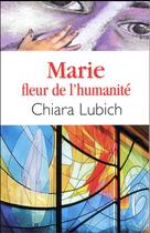Couverture du livre « Marie » de Chiara Lubich aux éditions Nouvelle Cite