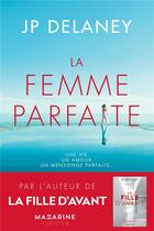 Couverture du livre « La femme parfaite » de Jp Delaney aux éditions Mazarine