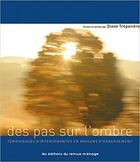 Couverture du livre « Des pas sur l'ombre : témoignages d'intervenantes en maisons d'hébergement » de Diane Trepaniere aux éditions Remue Menage