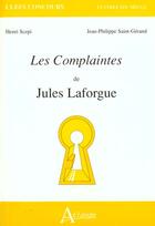 Couverture du livre « Les complaintes de jules laforgue » de Saint-Gerand/Scepi aux éditions Atlande Editions