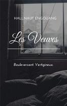 Couverture du livre « Les veuves (2e édition) » de Engouang Hallnaut aux éditions La Doxa