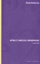 Couverture du livre « Mythes et limites de l anthropologie » de Meillassoux/Cla aux éditions Page Deux