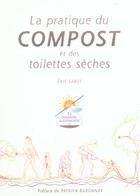 Couverture du livre « Pratique du compost et des toilettes seches (édition 2005) » de Sabot Eric aux éditions La Maison Autonome
