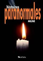 Couverture du livre « Histoires paranormales » de Miline aux éditions Jepublie