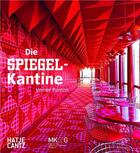Couverture du livre « Verner panton die spiegel-kantine /allemand » de Schulze Sabine aux éditions Hatje Cantz