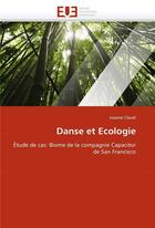 Couverture du livre « Danse et ecologie » de Clavel-J aux éditions Editions Universitaires Europeennes