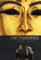 Couverture du livre « L'art pharaonique » de Giorgio Ferrero et Hawass Zahi aux éditions White Star