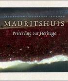 Couverture du livre « Mauritshuis preserving our heritage » de  aux éditions Waanders