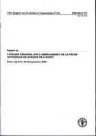 Couverture du livre « Rapport de l'atelier regional sur l'amenagement de la peche artisanale en afrique de l'ouest - praia » de  aux éditions Fao