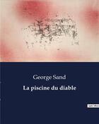 Couverture du livre « La piscine du diable » de George Sand aux éditions Culturea