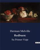 Couverture du livre « Redburn: - su primer viaje » de Herman Melville aux éditions Culturea