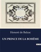 Couverture du livre « UN PRINCE DE LA BOHÊME » de Honoré De Balzac aux éditions Culturea