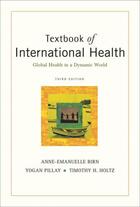 Couverture du livre « Textbook of international health: global health in a dynamic world » de Holtz Timothy H aux éditions Editions Racine